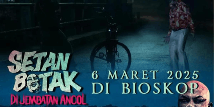 Efek Visual dan Riasan Karakter yang Realistis Film Setan Botak di Jembatan Ancol