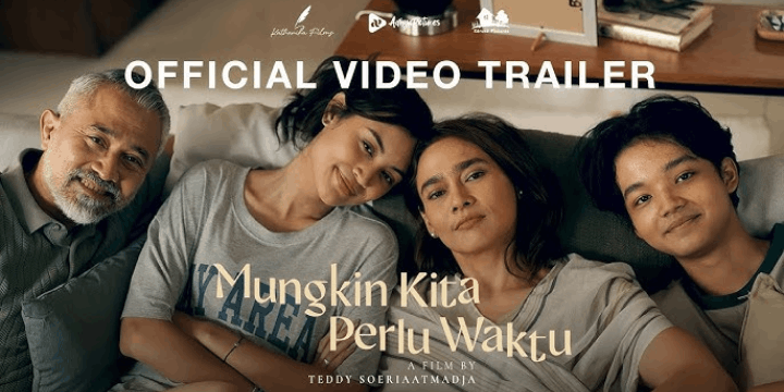 Mungkin Kita Perlu Waktu